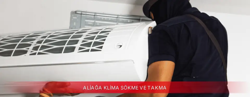 Aliağa İlçemi Toshiba Klima Sökme ve Takma